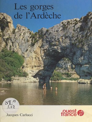 cover image of Les gorges de l'Ardèche